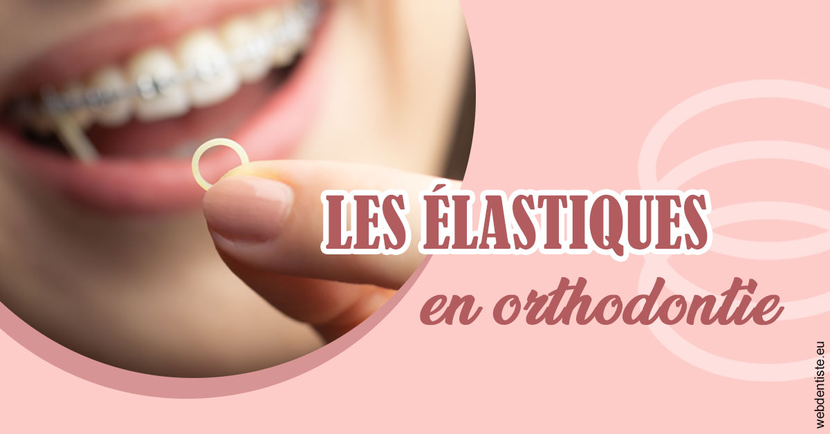 https://dr-grosman-gilles.chirurgiens-dentistes.fr/Elastiques orthodontie 1